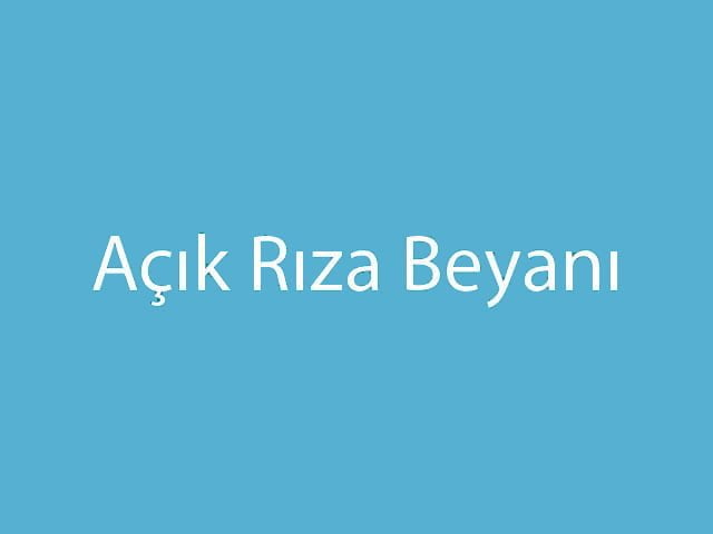 Açık rıza beyanı - pedagog konya